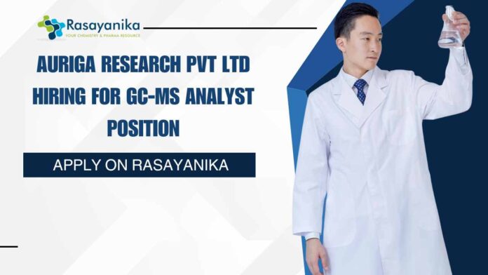Auriga Research Pvt Ltd Jobs For GC-MS Analyst Position