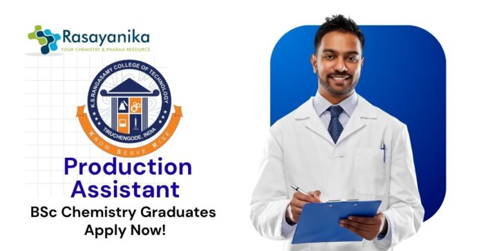 BSc Chemistry Jobs ACIC-KSRCTIF  | Apply Now for the Production Assistant Role