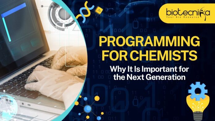 Programming for Chemists Why It Is Important for the Next Generation