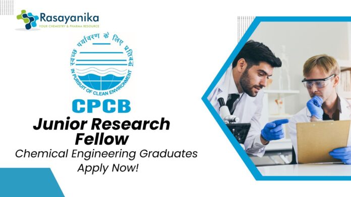 Chemical Engineering Jobs at CPCB | Apply Now For The Junior Research Fellow Role