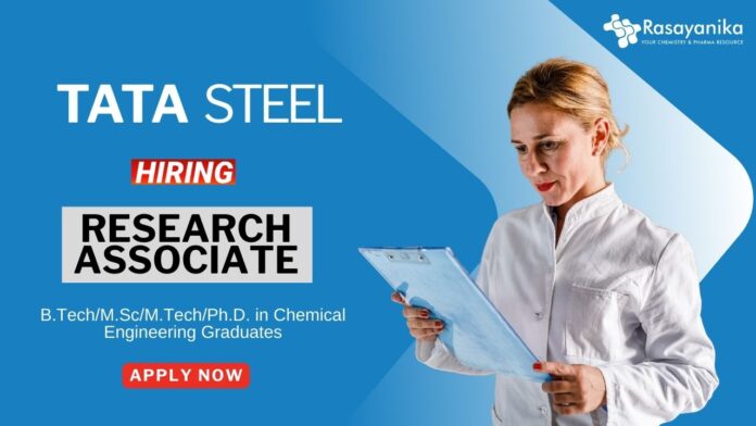 Chemical Engineering Jobs for Freshers Apply Now for the Research Associate Role at Tata Steel (2)