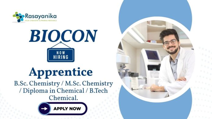 Chemistry Jobs at Biocon | BSc and MSc Chemistry Freshers Apply Now For The Apprentice Role