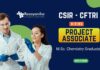 Chemistry Research Jobs at CSIR - CFTRI | MSc Graduates Apply Now for the Project Associate Position