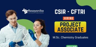 Chemistry Research Jobs at CSIR - CFTRI | MSc Graduates Apply Now for the Project Associate Position