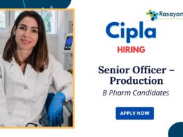 Cipla Company Jobs Vacancy | Apply Now for Senior Officer – Production Role