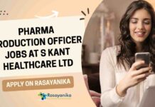 Pharma Production Officer Jobs at S Kant Healthcare Ltd, Apply on Rasayanika