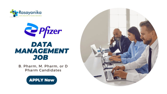 Data Management Job at Pfizer | M Pharma Candidates Apply Now