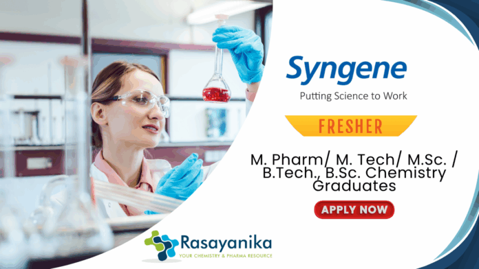 Freshers Job at Syngene -  Chemistry and Pharma Graduates Apply Now 