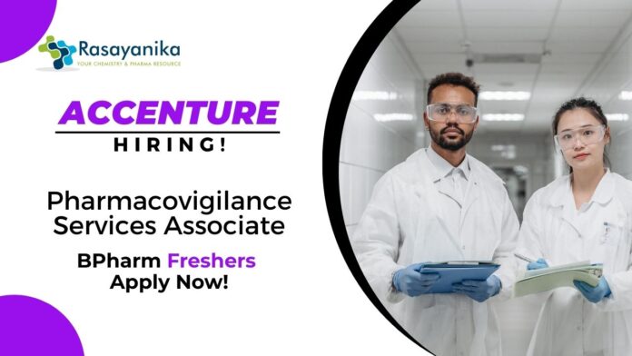 Freshers Jobs For BPharm at Accenture | Apply Now For Pharmacovigilance Services Associate Role