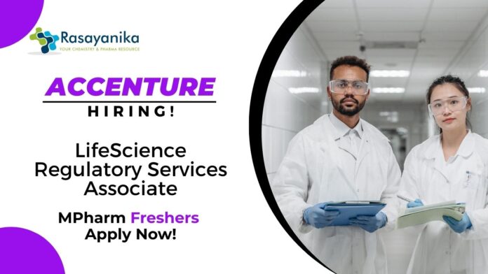 Freshers MPharma Jobs at Accenture | Apply Now For Life Science Regulatory Services Associate Role