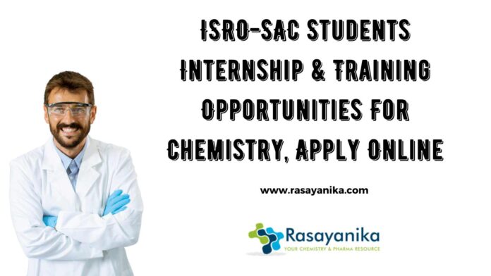 Govt Chemistry Internships Latest in SAC-ISRO