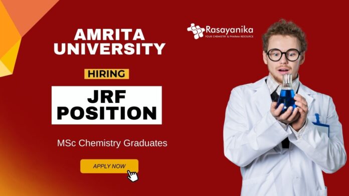 JRF Vacancy at Amrita Vishwa Vidyapeetham MSc Chemistry Graduates Apply Online