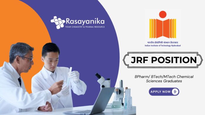 Junior Research Fellow Position at IIT Hyderabad BPharm Graduates Apply Now