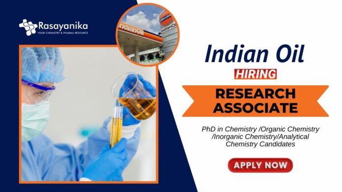 Latest Job at IndianOil R&D Centre PhD Chemistry Candidates Apply Now for the Research Associate Position (3)