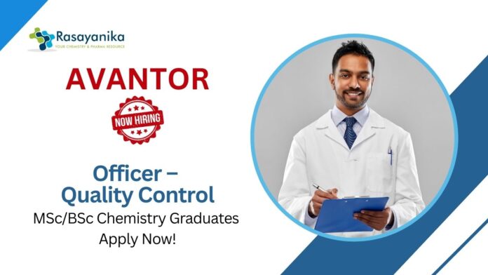 Latest MSc Chemistry Jobs at Avantor | Apply Now For The Officer – Quality Control Role