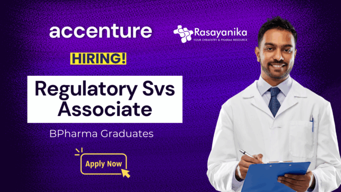 Life Science Jobs for Freshers at Accenture MPharm Graduates Apply Now for the Regulatory Services Associate Role