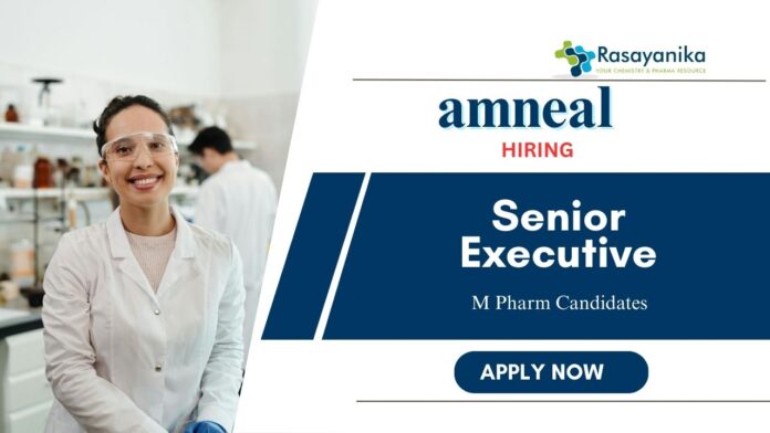 M Pharm Jobs at Amneal | Apply Now for Senior Executive Position