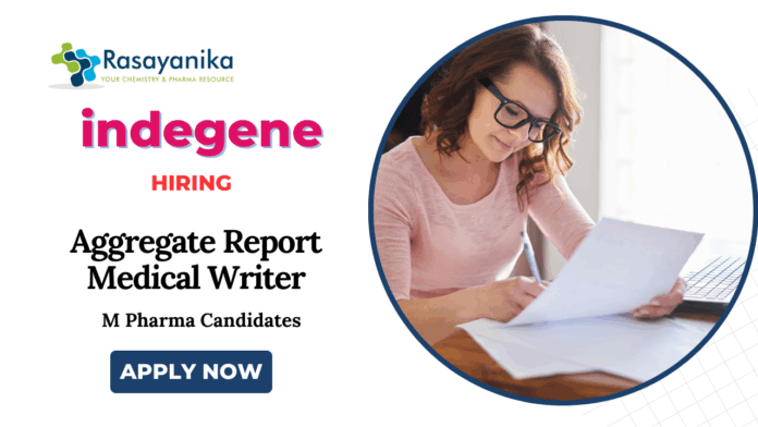 Medical Writer Vacancies at Indegene | M Pharm Candidates Apply Now