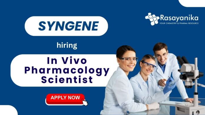 Syngene In Vivo Pharmacology Scientist hiring