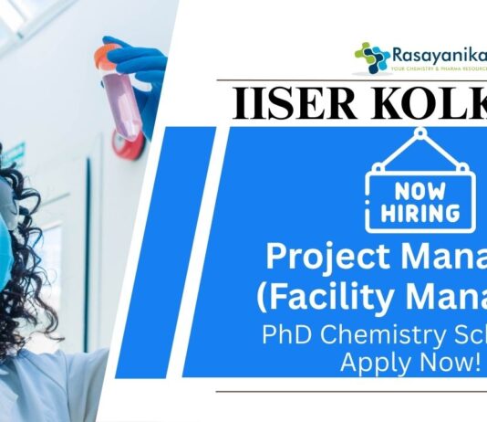 PhD Chemistry Jobs at IISER Kolkata | Apply Now For The Project Manager (Facility Manager) Role