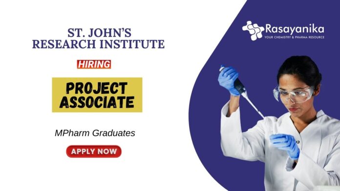 Pharma Jobs for Freshers at St. John’s Research Institute Apply now for the Project Associate Position