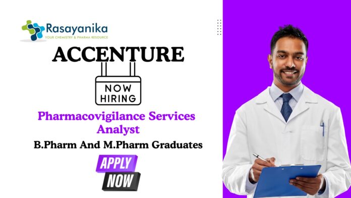 Pharmacovigilance Jobs at Accenture | B.Pharm And M.Pharm Graduates Apply Now