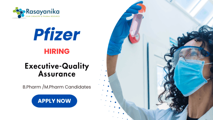 Quality Assurance Jobs at Pfizer | M Pharma Candidates Apply Now