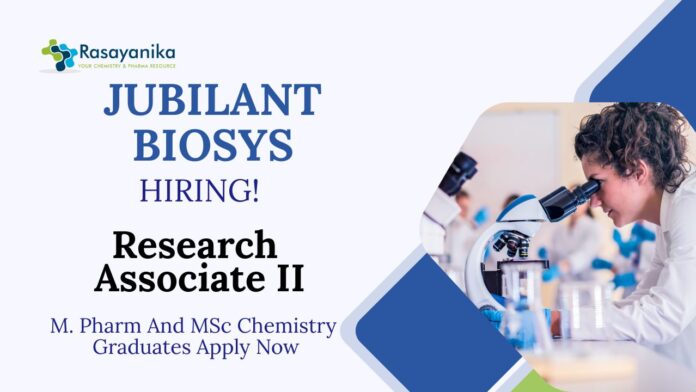 Research Associate Jobs at Jubilant Biosys | M. Pharm And MSc Chemistry Graduates Apply Now