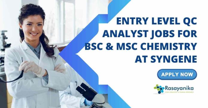 BSc & MSc Chemistry Job Openings at Syngene
