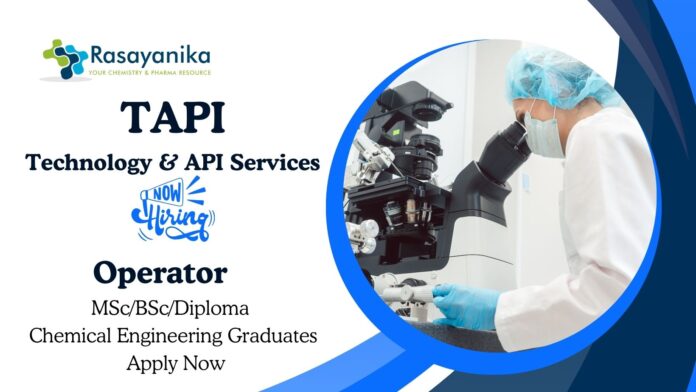 Latest Jobs at TAPI | Chemical Engineering Jobs | MSc/BSc Candidates Apply Now for the Operator Role