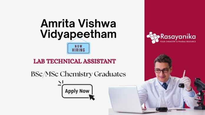 Amrita Vishwa Vidyapeetham Hiring Lab Technical Assistant | Chemistry Graduates can Apply 
