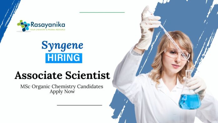 MSc Organic Chemistry Jobs at Syngene | Apply Now for Associate Scientist Role