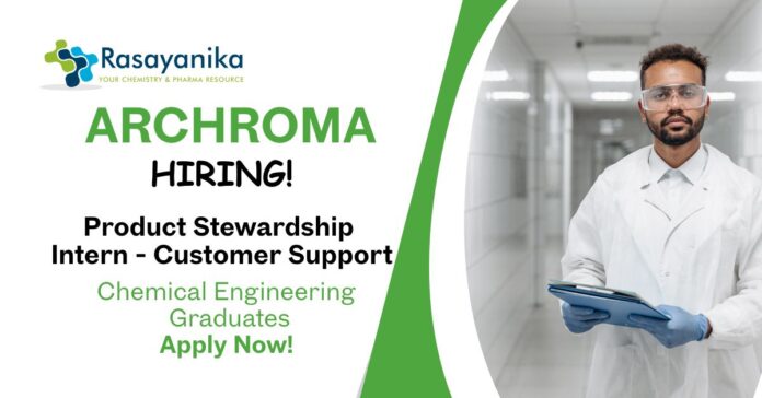 Chemical Engineering Jobs at Archroma | Apply Now For The Product Stewardship Intern - Customer Support Role