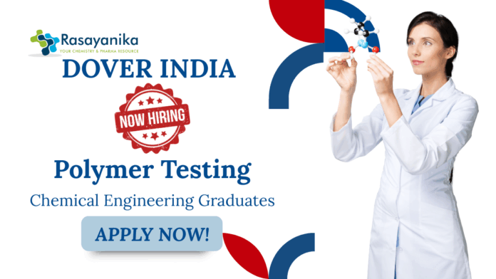 Chemical Engineering Jobs at Dover | Apply Now For The Polymer Testing Role