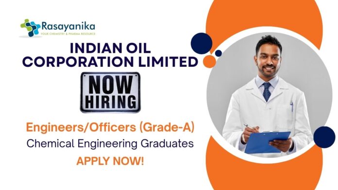 Chemical Engineering Jobs at IOCL | Apply Now For The Engineers/Officers Role