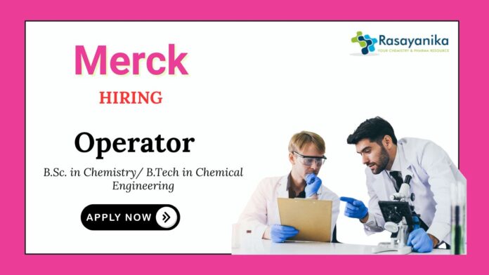 Chemical Engineering Jobs at Merck Apply Now for Operator Role