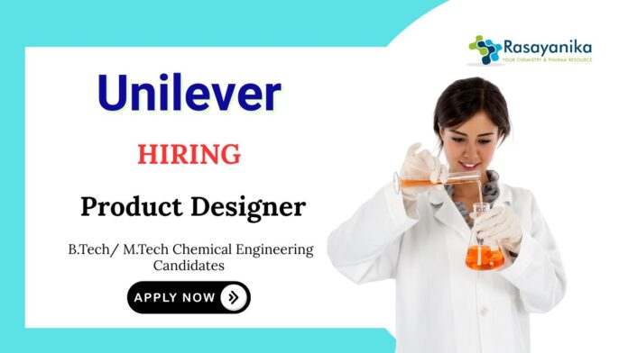 Chemical Engineering Jobs at Unilever Apply Now for Product Designer Role