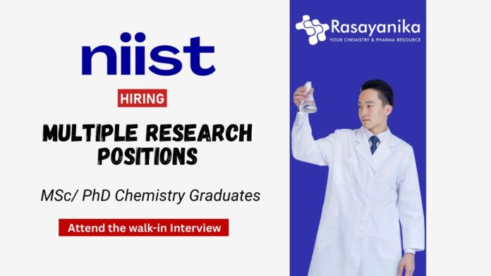 Chemistry Job at NIIST MSc PhD Graduates Attend the Walk-In Interview for Multiple Positions (1)