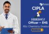 Chemistry Jobs at Cipla | Apply Now For The Officer – EHS Role