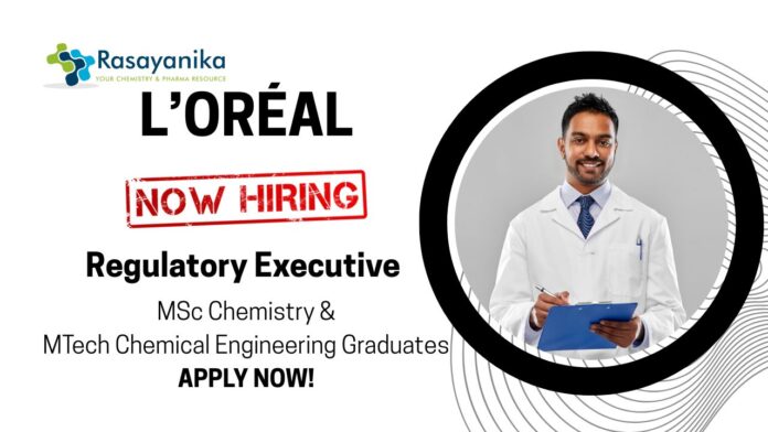Chemistry Jobs at L’Oréal | Apply Now For The Regulatory Executive Role