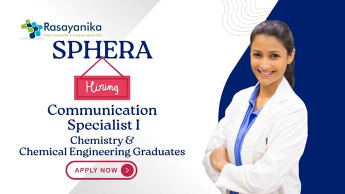 Chemistry Jobs at Sphera Apply Now For The Communication Specialist Role Chemistry Jobs at Sphera | Apply Now For The Communication Specialist Role