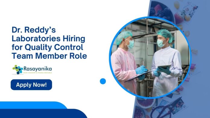 Dr. Reddy’s Laboratories Jobs l Apply Now for Quality Control Team Member Role
