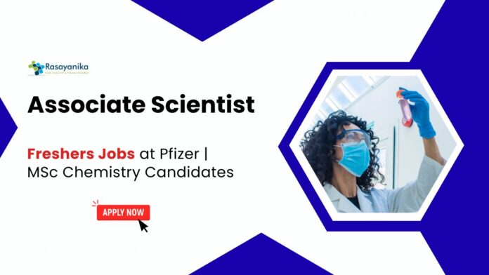 Recent Freshers Jobs at Pfizer | MSc Chemistry Candidates Apply Now