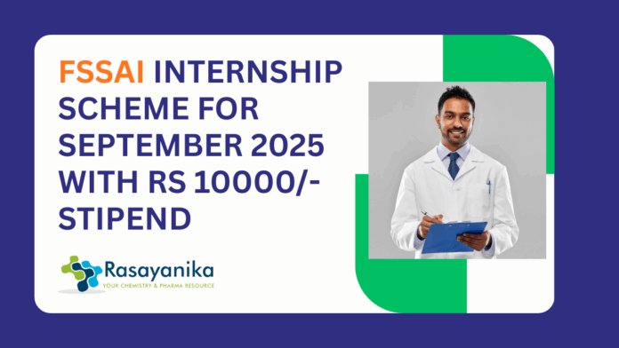 FSSAI Internship Applications Sept 2025 With Rs 10,000/- Stipend | Check Eligibility & Apply Online