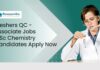 Freshers Quality Control Jobs | MSc Chemistry Candidates Apply Now