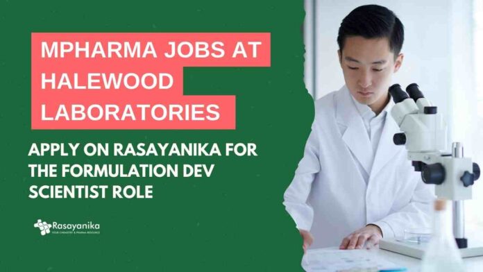 MPharma Jobs at Halewood Laboratories