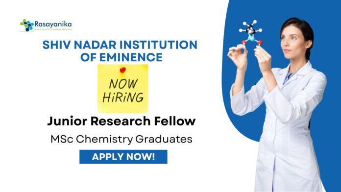 JRF Positions at SNU | MSc Chemistry Graduates Apply Now 