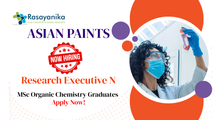 Jobs at Asian Paints | MSc Organic Chemistry Graduates Apply Now For The Research Executive Role