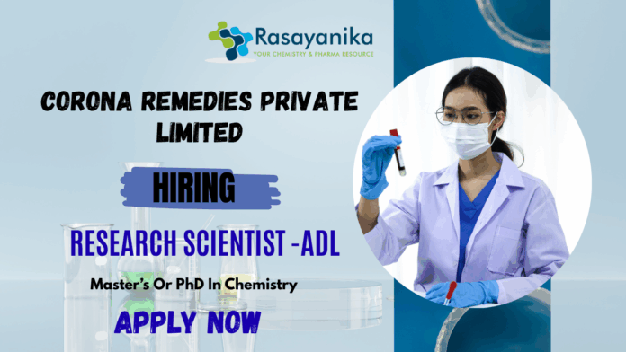 Join CORONA Remedies as a Research Scientist in ADL