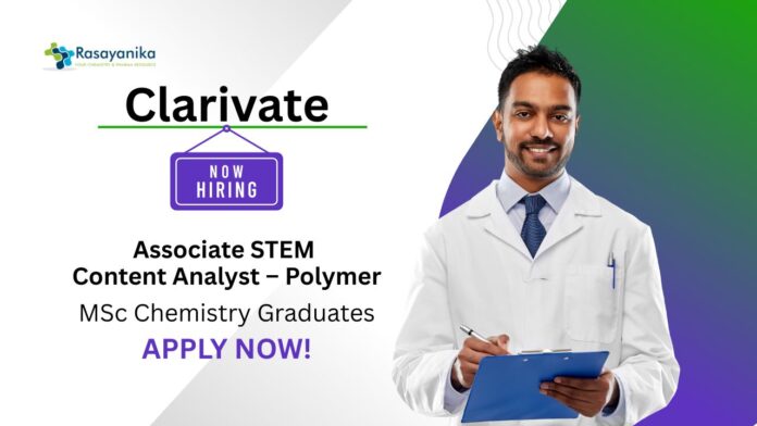 Latest Chemistry Jobs at Clarivate | Apply Now For The Associate STEM Content Analyst Role